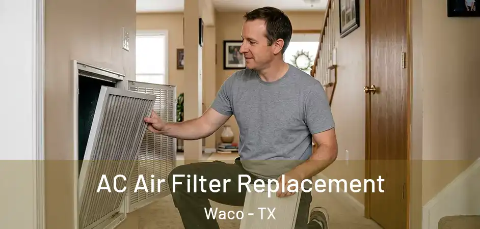  AC Air Filter Replacement Waco - TX